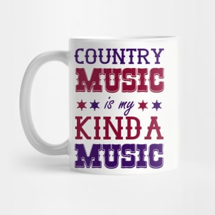 Country Music Is my Kinda Music Mug